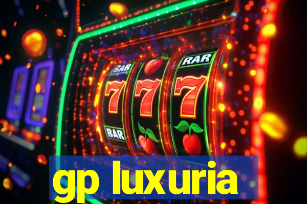 gp luxuria